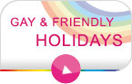Gay &amp; Friendly Holidays